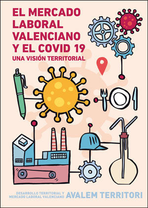 EL MERCADO LABORAL VALENCIANO Y EL COVID-19. UNA VISION TERR, de VARIOS AUTORES | portada del libro