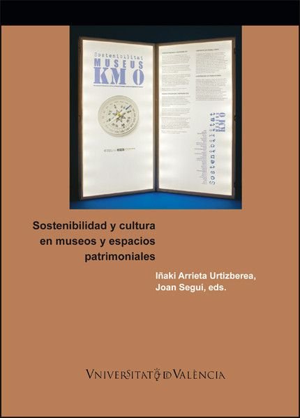SOSTENIBILIDAD Y CULTURA EN MUSEOS Y ESPACIOS PATRIMONIALES, de VARIOS AUTORES | portada del libro