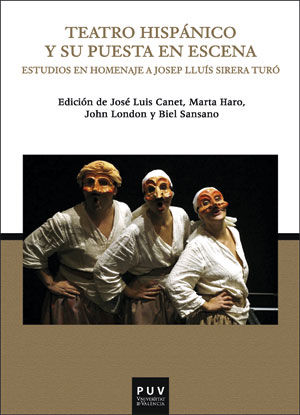 TEATRO HISPANICO Y SU PUESTA EN ESCENA, de JOSE LUIS CANET | portada del libro