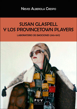 Susan Glaspell y los Provincetown Players, de Alberola Crespo, Nieves | portada del libro