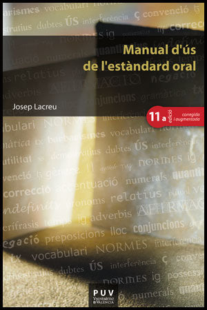 Manual d'ús de l'estàndard oral, (11a ed.), de Lacreu Cuesta, Josep | portada del libro