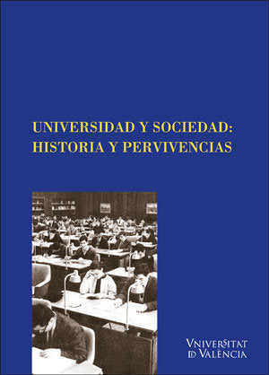 Universidad y Sociedad: Historia y pervivencias, de Varios autores | portada del libro
