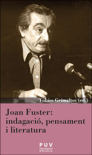 Joan Fuster: indagació, pensament i literatura, de Varios autores | portada del libro