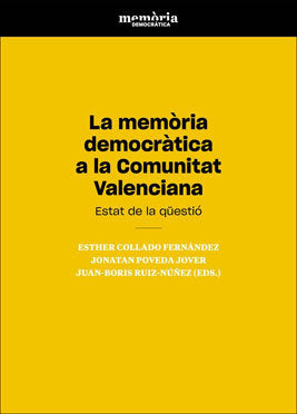 La memòria democràtica a la Comunitat Valenciana, de Varios autores | portada del libro