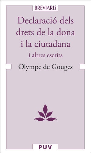DECLARACIO DE DRETS DE LA DONA I LA CIUTADANA I D'ALTRES ESC, de DE GOUGES, OLYMPE | portada del libro