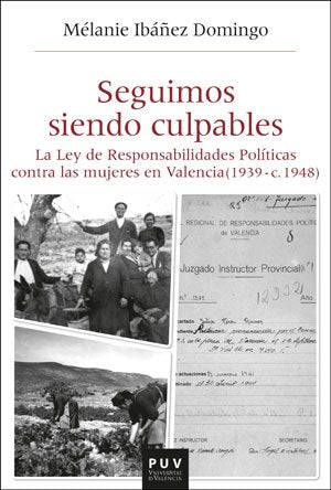 SEGUIMOS SIENDO CULPABLES, de IBAÑEZ DOMINGO, MELANIE | portada del libro