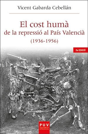EL COST HUMA DE LA REPRESSIO AL PAIS VALENCIA (1936-1956) (, de GABARDA CEBELLAN, VICENT | portada del libro