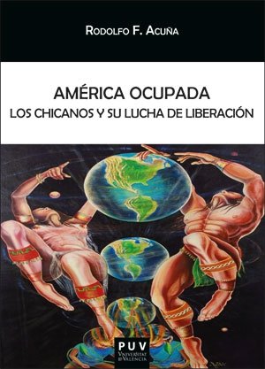 AMERICA OCUPADA, de ACUÑA, RODOLFO F. | portada del libro