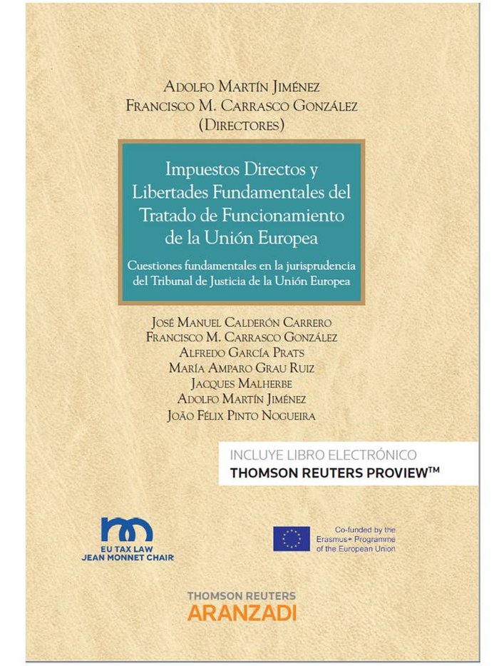 Impuestos directos y libertades fundamentales del Tratado de Funcionamiento de la Unión Europea (Pap, de Calderón Carrero, Jo