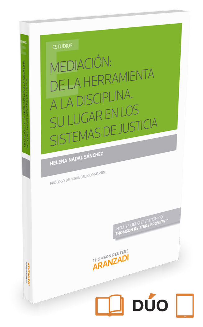 Mediación: de la herramienta a la disciplina. Su lugar en los sistemas de justicia (Papel + e-book), de Nadal Sánchez, Helena