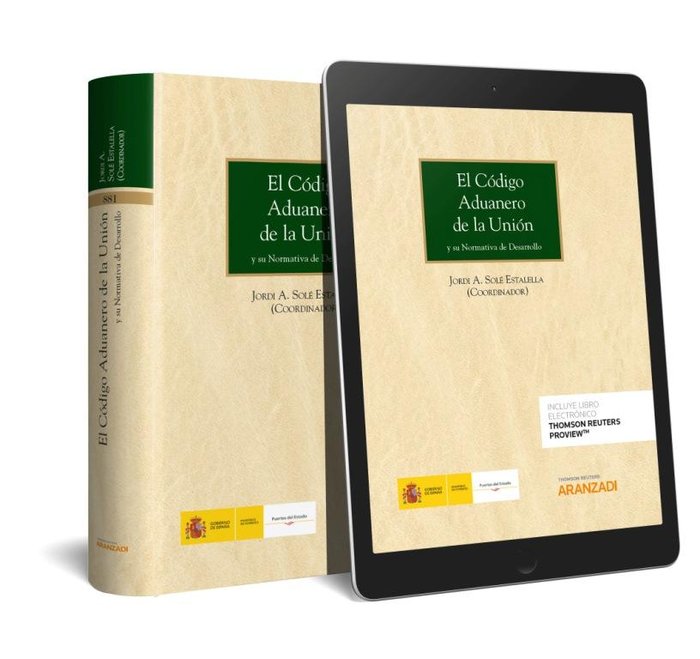 El Código Aduanero de la Unión (Papel + e-book), de Solé Estalella, Jordi A. | portada del libro