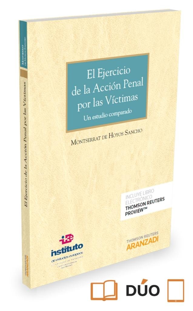 El ejercicio de la acción penal por las víctimas (Papel + e-book), de de Hoyos Sancho, Montserrat | portada del libro