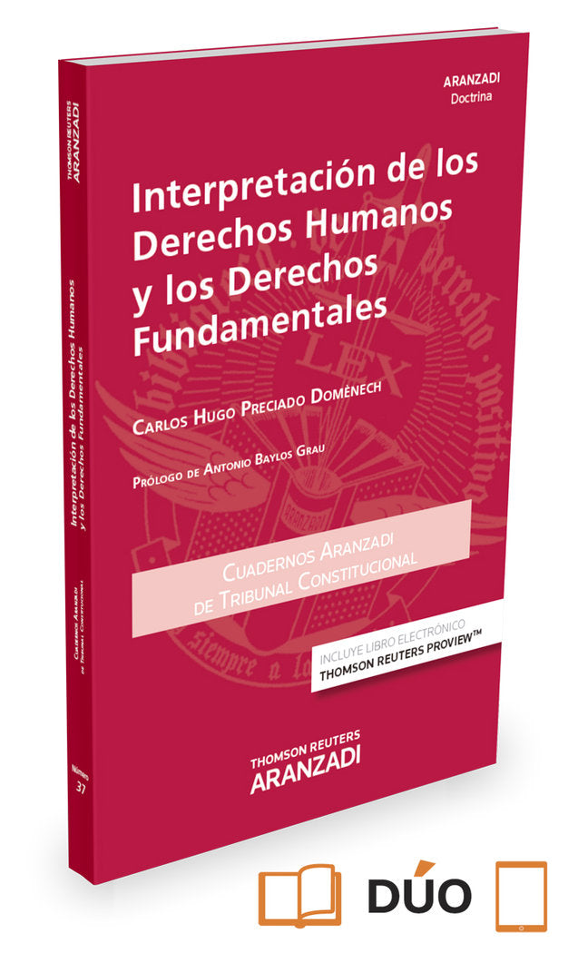 Interpretación de los derechos humanos y los derechos fundamentales (Papel + e-book), de Preciado Domènech, Carlos Hugo | por