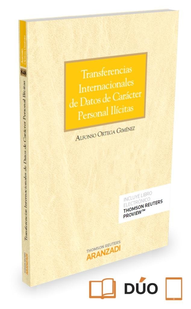 Transferencias internacionales de datos de carácter personal ilícitas (Papel + e-book), de Ortega Giménez, Alfonso | portada