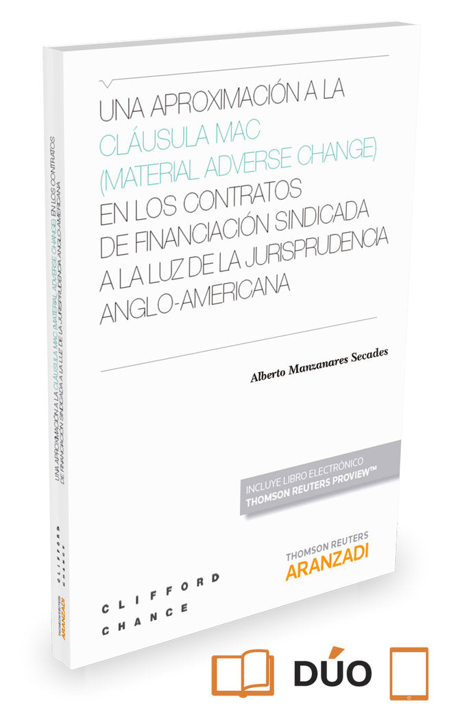 Una aproximación a la cláusula MAC (Material Adverse Change) en los contratos de financiación sindic, de Manzanares, Alberto