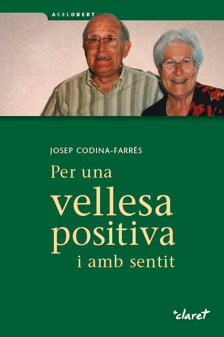 Per una vellesa positiva i amb sentit, de Codina farrés | portada del libro