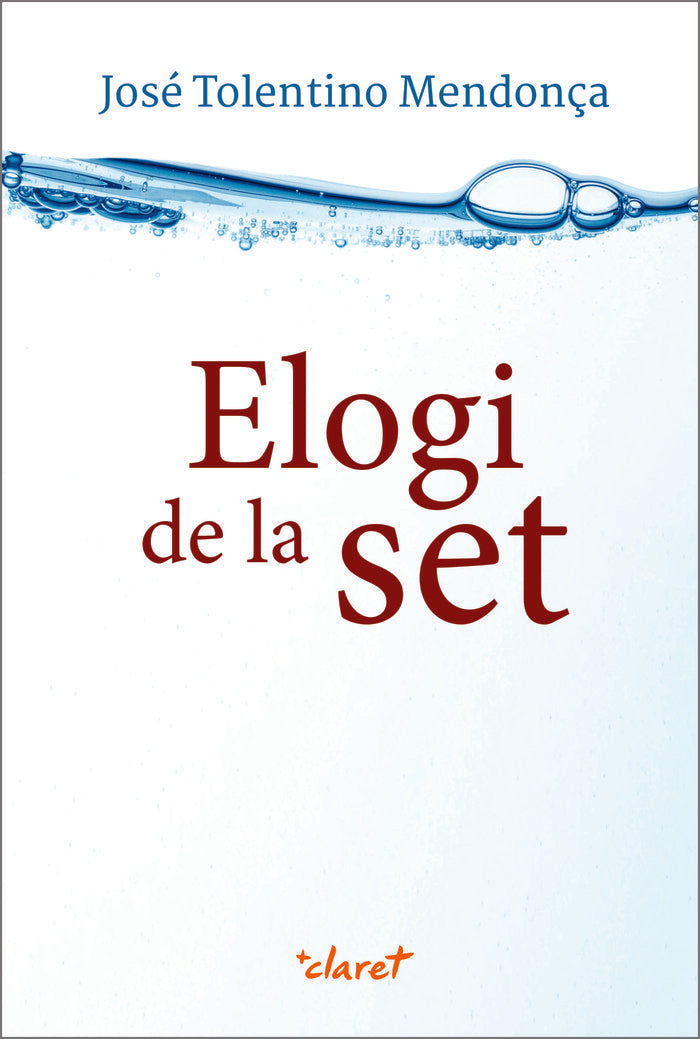 Elogi de la set, de Mendonça, José Tolentino | portada del libro