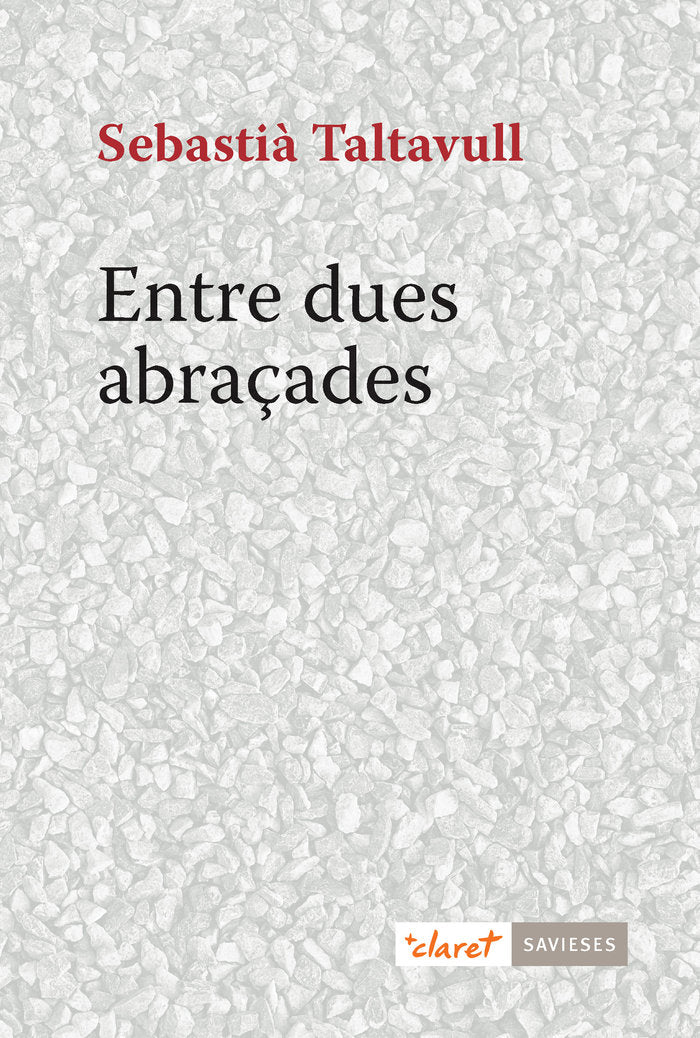 Entre dues abraçades, de Taltavull Anglada, Sebastià | portada del libro