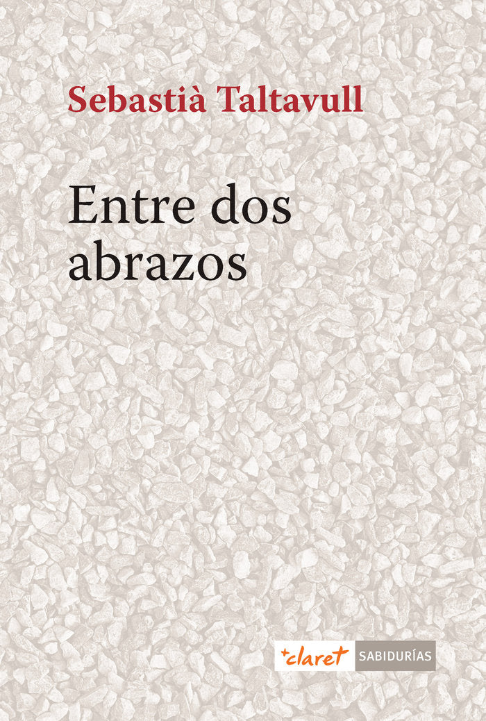 Entre dos abrazos, de Taltavull Anglada, Sebastià | portada del libro