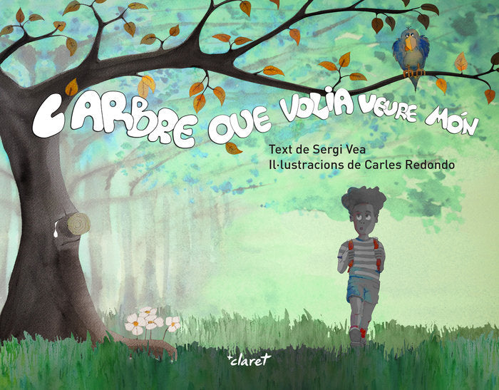 LARBRE QUE VOLIA VEURE MON, de VEA I REDONDO, SERGI | portada del libro
