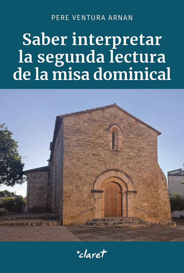 Saber interpretar la segunda lectura de la misa dominical, de VENTURA ARNAN, PERE | portada del libro