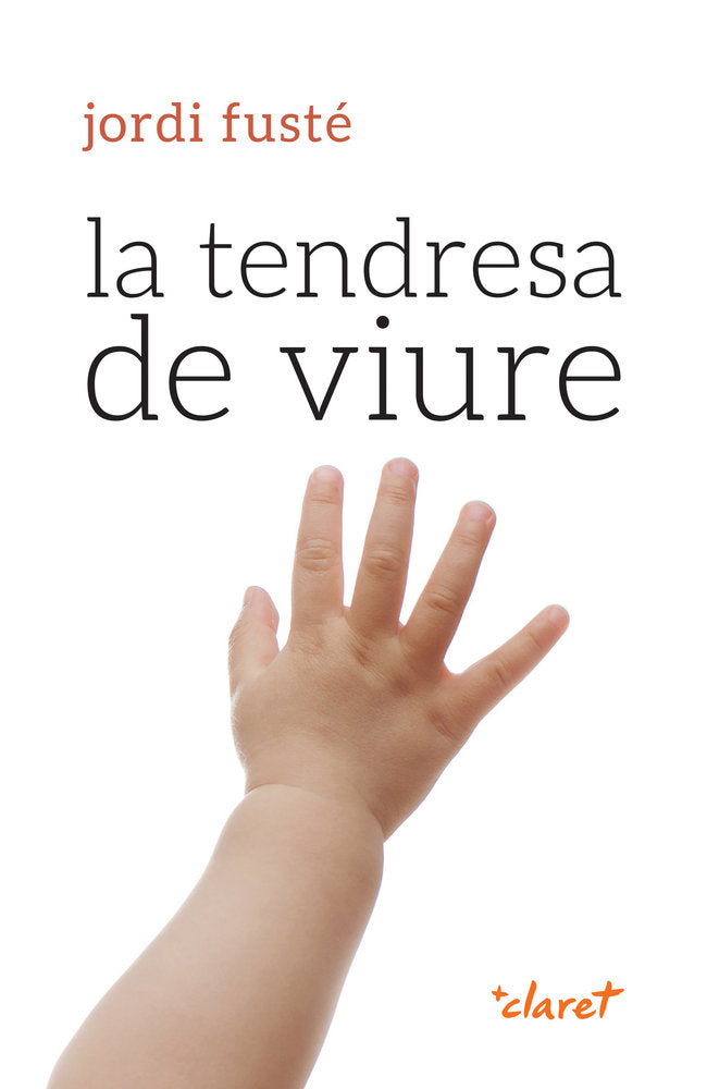 LA TENDRESA DE VIURE, de FUSTE I PIBERNAT, JORDI | portada del libro