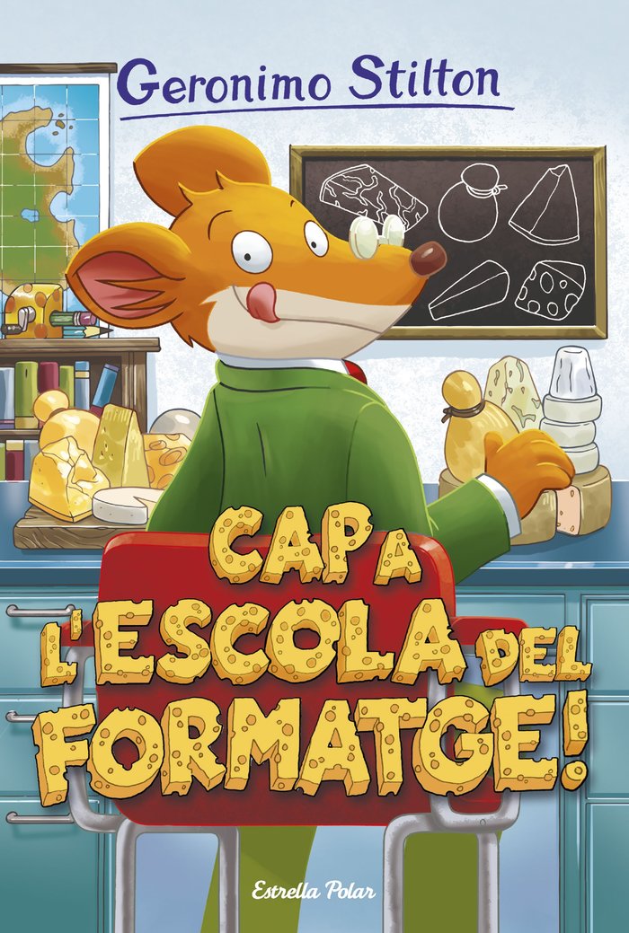 Cap a l'escola del formatge, de Stilton, Geronimo | portada del libro