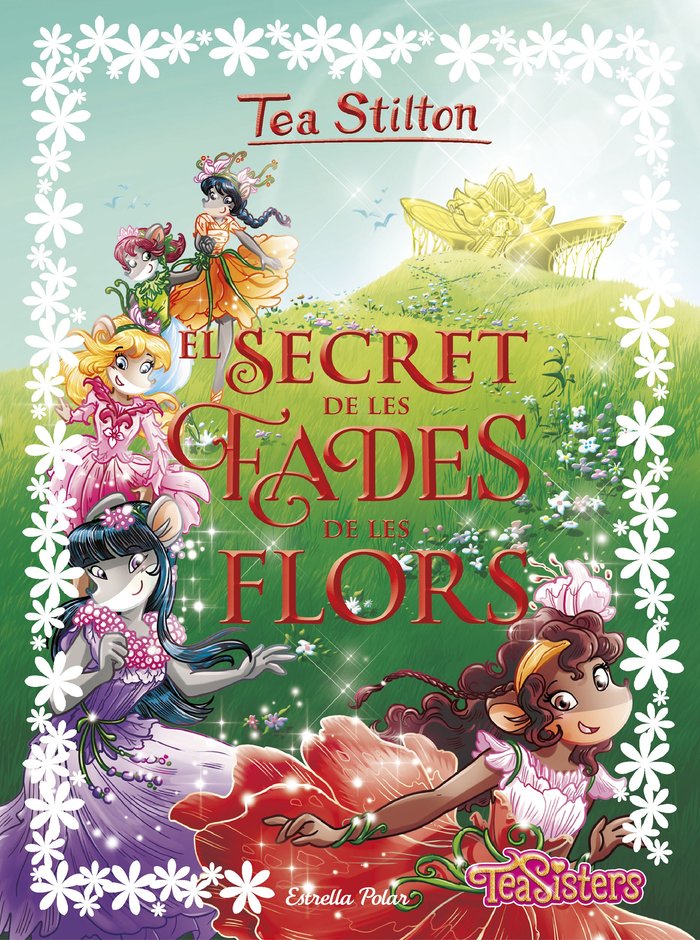 El secret de les fades de les flors, de Stilton, Tea | portada del libro