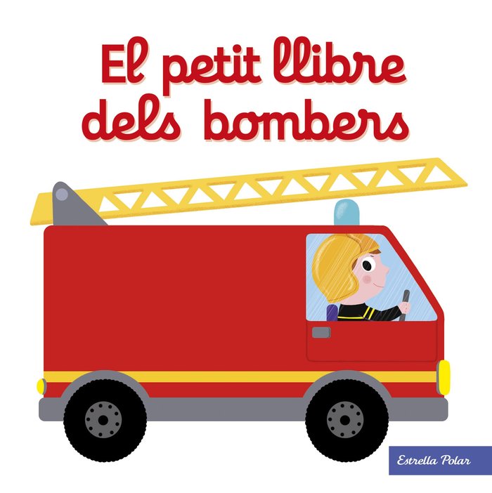 El petit llibre dels bombers, de Choux, Nathalie | portada del libro
