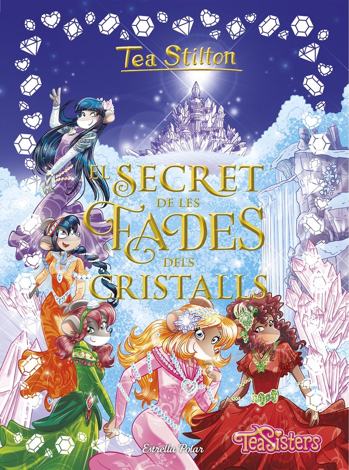 El secret de les fades dels cristalls, de Stilton, Tea | portada del libro