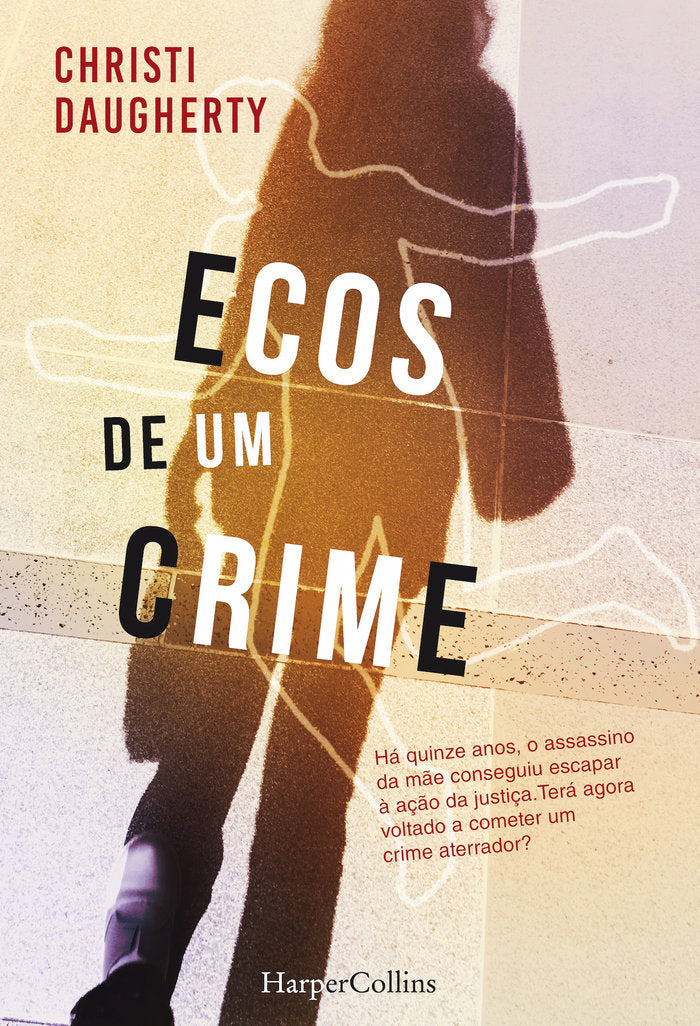 Ecos de um crime, de DAUGHERTY, CHRISTI | portada del libro