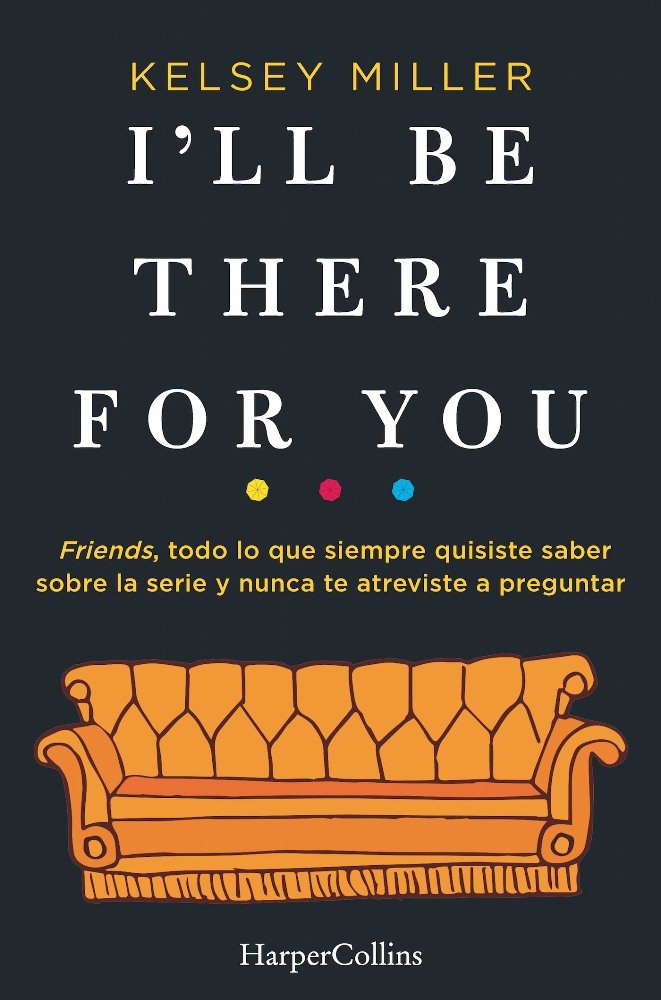 I'll Be There for You, de Miller, Kelsey | portada del libro