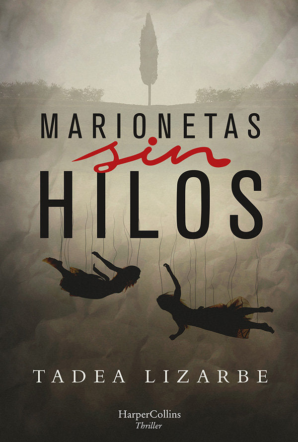 Marionetas sin hilos, de Lizarbe Horcada, Tadea | portada del libro