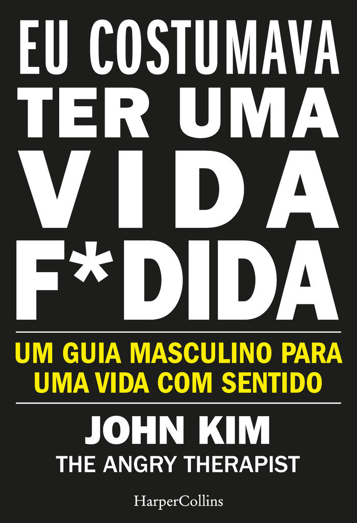 Eu costumava ter uma vida f*dida, de KIM, JOHN | portada del libro
