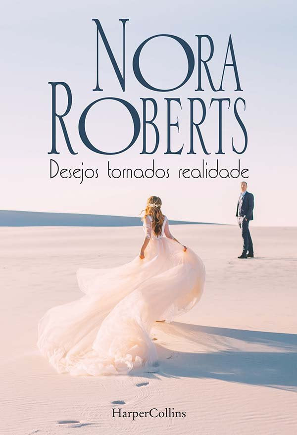DESEJOS TORNADOS REALIDADE, de ROBERTS, NORA | portada del libro