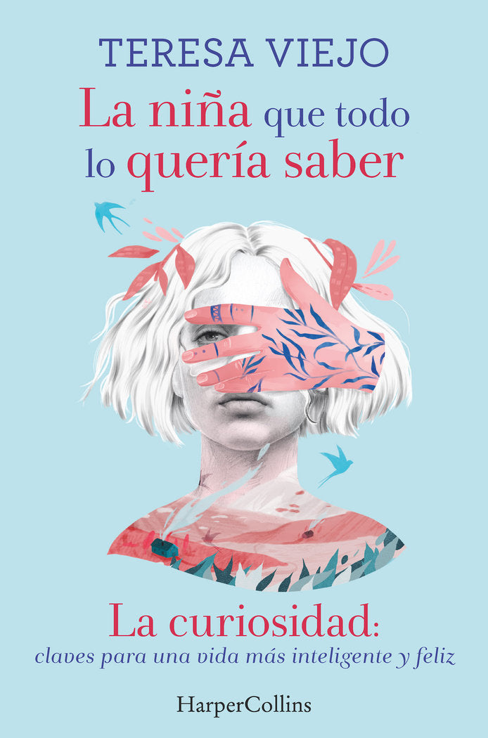LA NIÑA QUE TODO LO QUERIA SABER LA CURIOSIDAD: CLAVES PARA, de VIEJO, TERESA | portada del libro