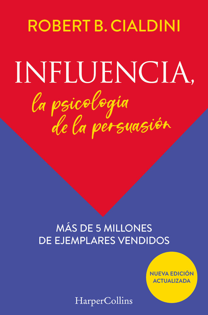 INFLUENCIA LA PSICOLOGIA DE LA PERSUASION, de CIALDINI, ROBERT | portada del libro
