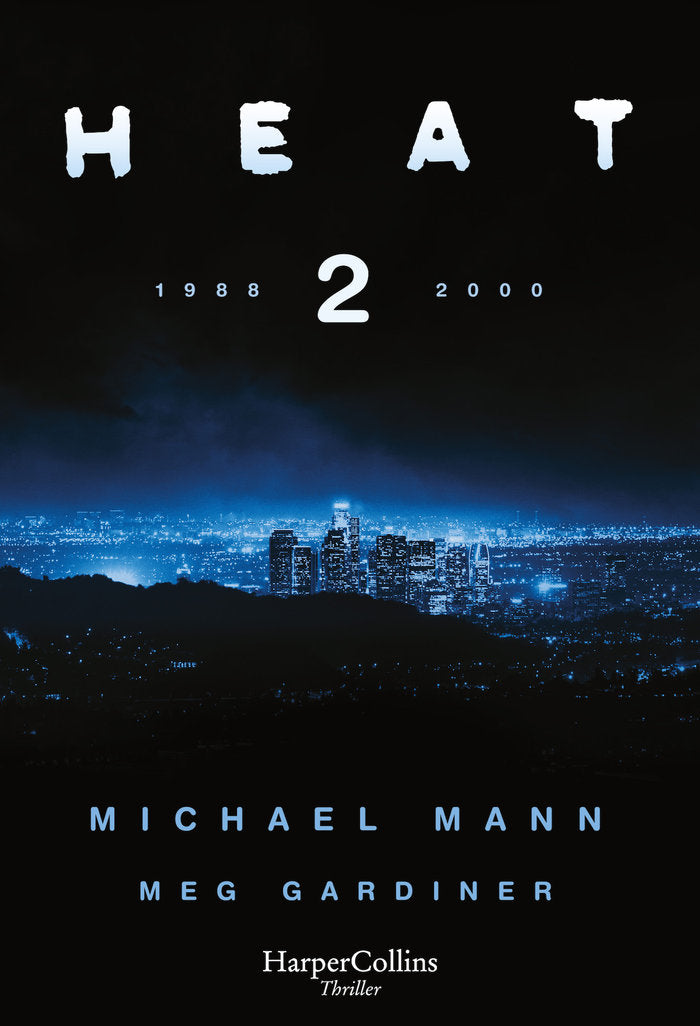 Heat 2, de MANN,MICHAEL | portada del libro