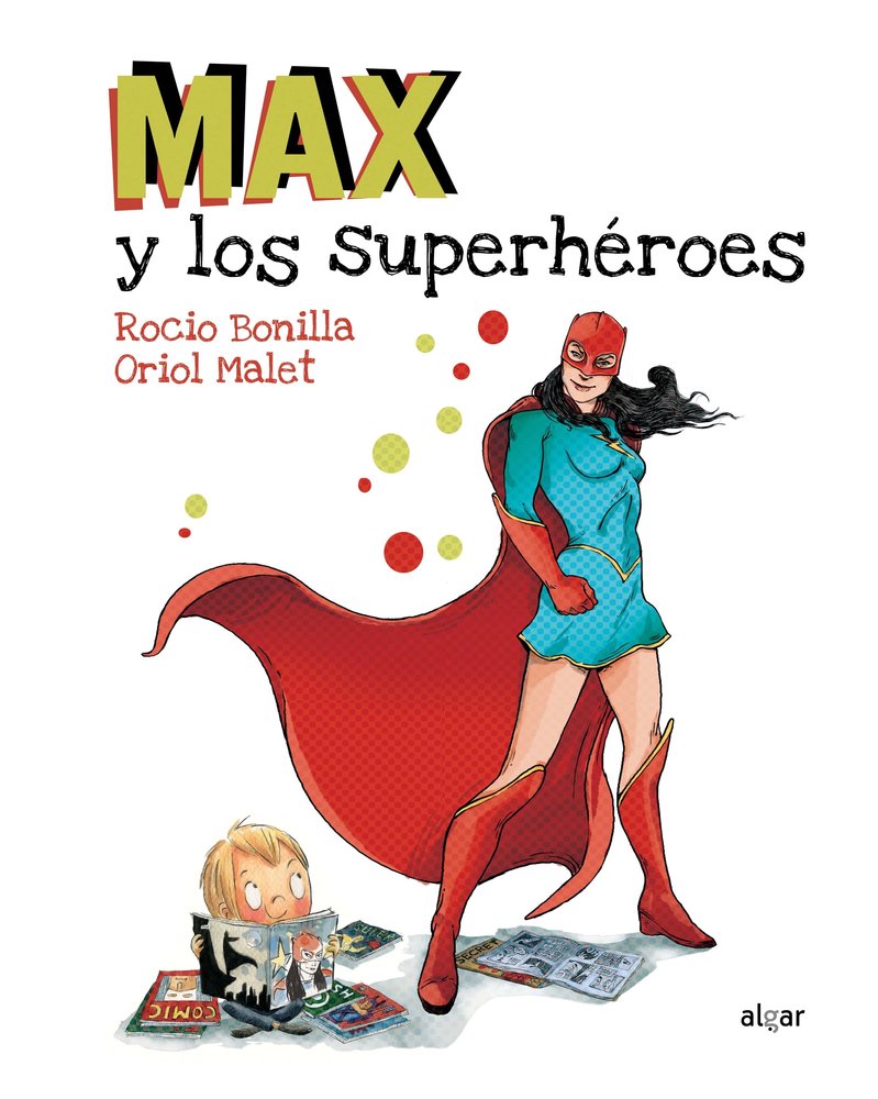 Max y los superhéroes, de Malet Murria, Oriol | portada del libro