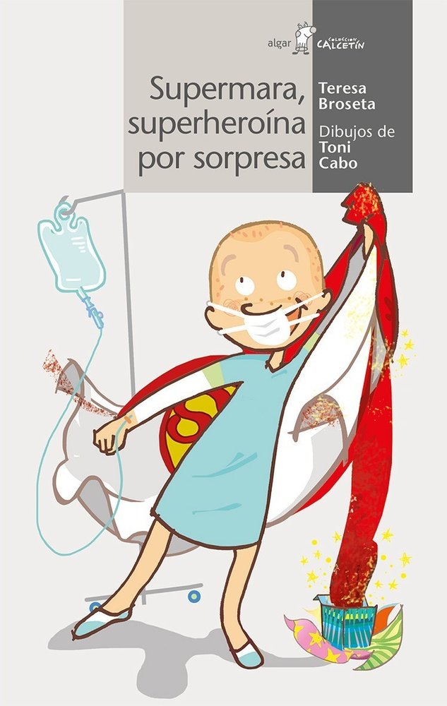 SUPERMARA, SUPERHEROINA POR SORPRESA, de Teresa Broseta | portada del libro