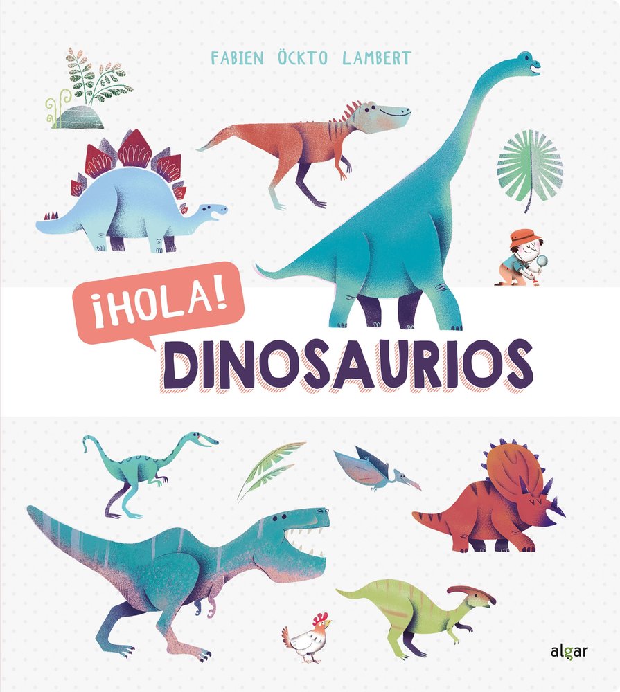 ¡Hola! Dinosaurios, de Öckto Lambert, Fabien | portada del libro
