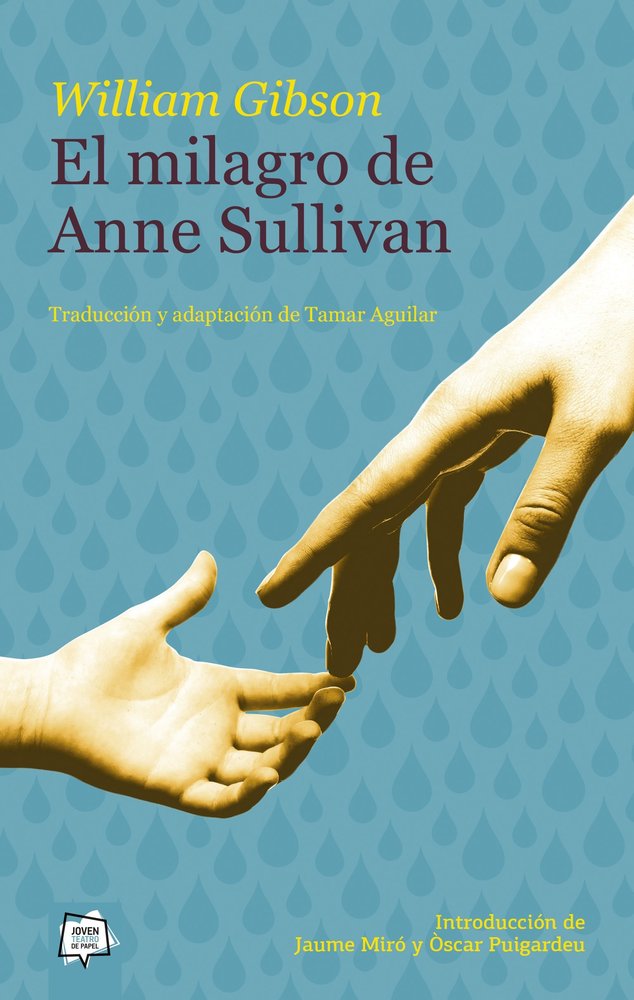 El milagro de Anne Sullivan, de William Gibson | portada del libro