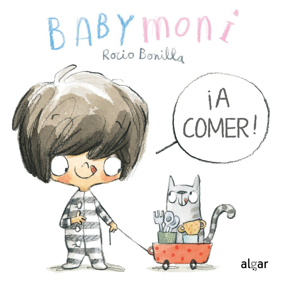 BABYMONI, ¡A COMER!, de BONILLA, ROCIO | portada del libro