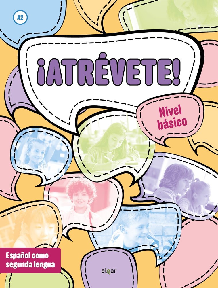 ATREVETE! - NIVEL BÁSICO (A2), de ANDREA BELLA#SONIA CAMARASA#BARBARA LACUESTA#DAVID MORELL#PAU SANCHIS#RAQUEL SANCHIS | port