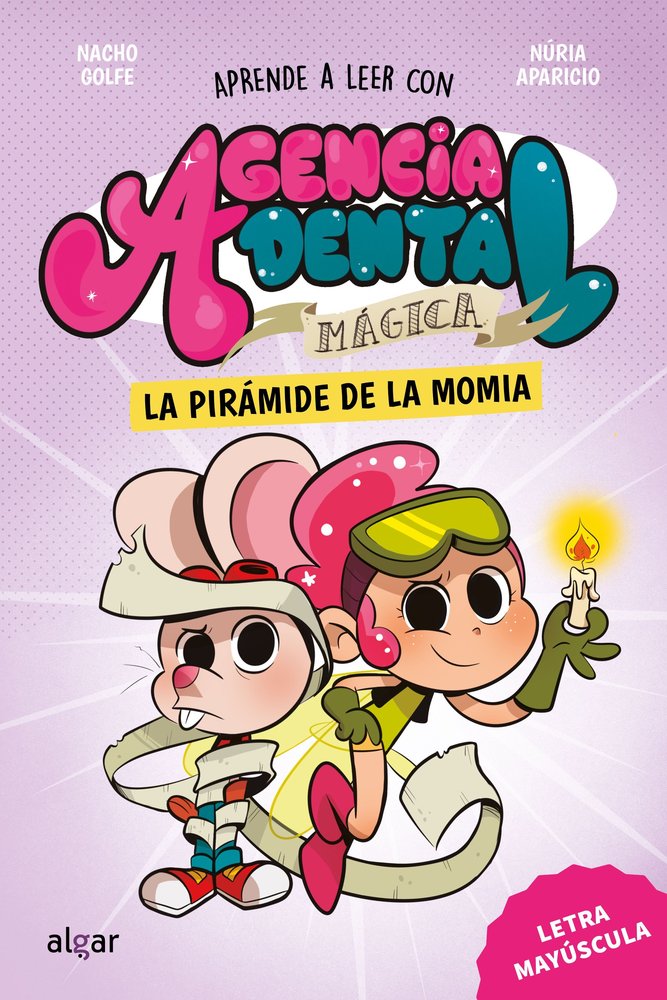 AGENCIA DENTAL MAGICA 3. LA PIRAMIDE DE LA MOMIA, de , NACHO GOLFE | portada del libro