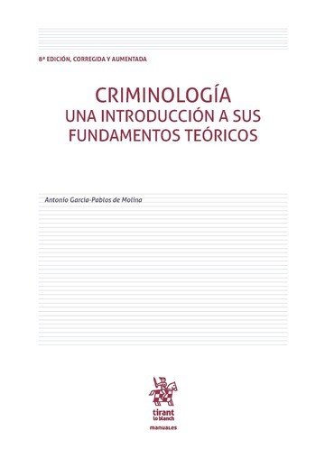 Criminología una Introducción a sus Fundamentos Teóricos 8ª Edición 2016, de GARCÍA-PABLOS DE MOLINA | portada del libro