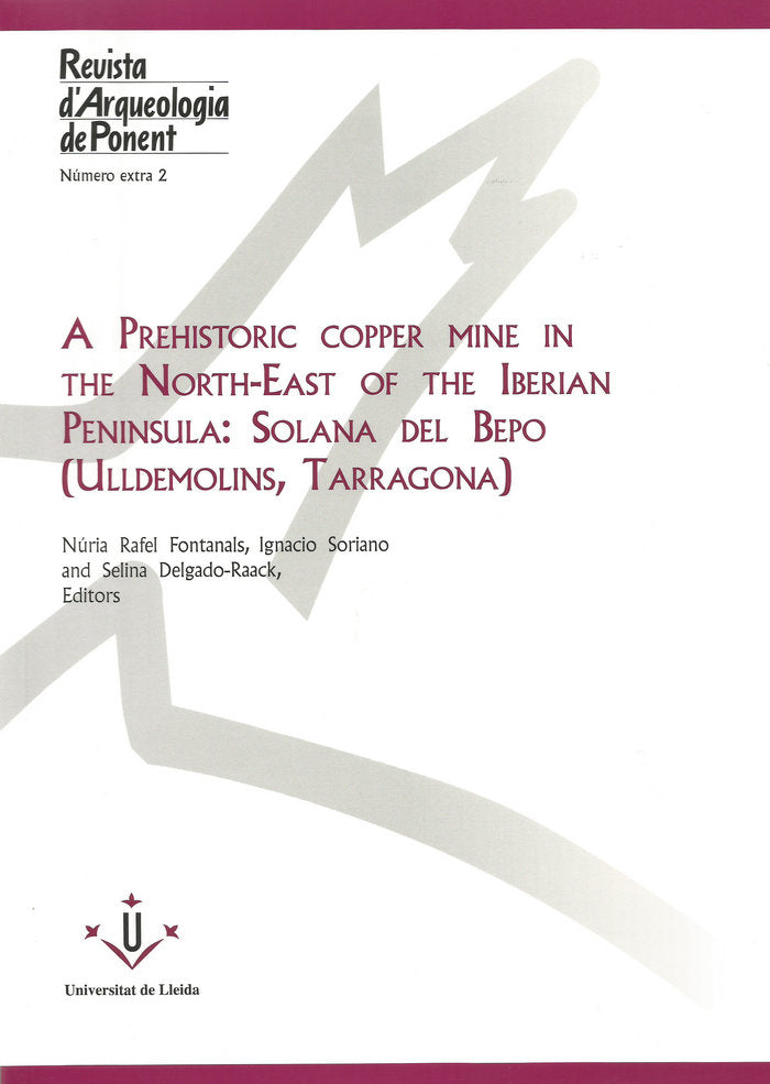 A prehistoric copper mine in the North-East of the Iberian Peninsula:, de AA.VV. | portada del libro