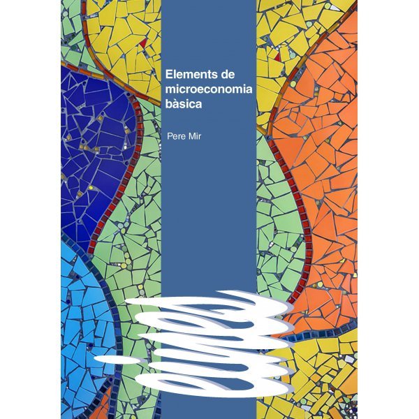 Elements de microeconomia bàsica, de Mir Artigues, Pere | portada del libro