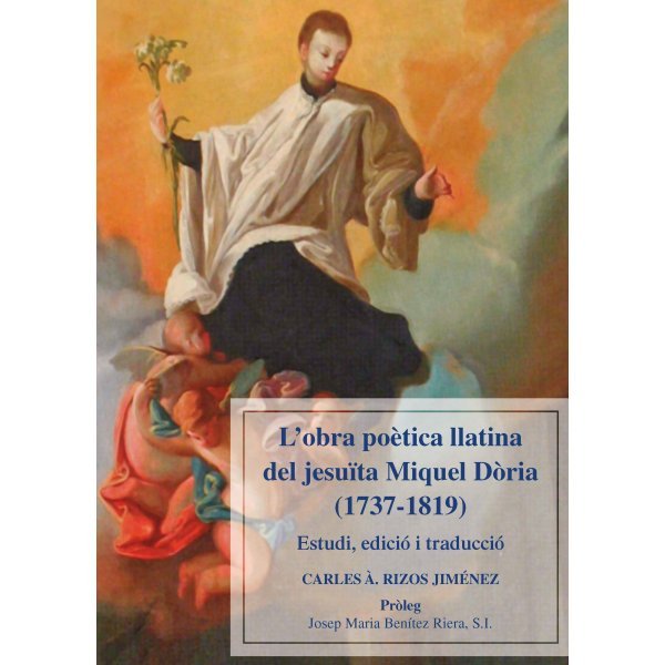 L'obra poètica llatina del jesuïta Miquel Dòria (1737-1819), de Rizos Jiménez, Carles À. | portada del libro