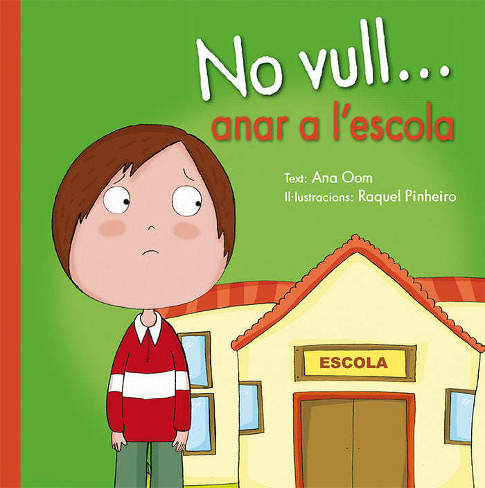 No vull... anar a l'escola, de OOM, ANA | portada del libro